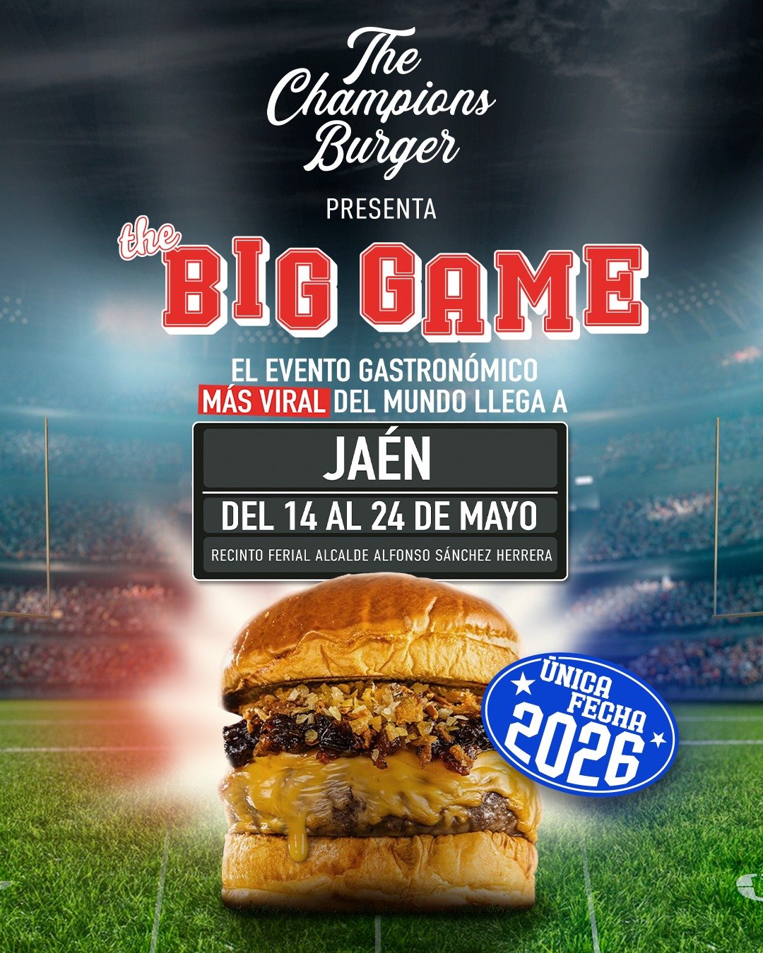 Jaén se convierte en la capital del «Big Game»: Arranca The Champions Burger con el mayor espectáculo gastronómico de Europa